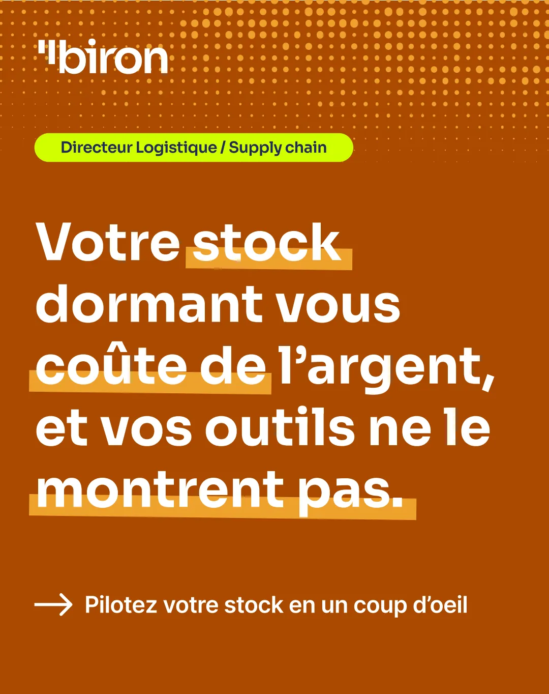 Directeur logistique / supply chain : votre stock dormant vous coûte de l'argent, et vos outils ne le montrent pas. Pilotez votre stock en un coup d'œil.